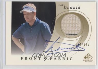 2002 SP Game Used Edition - Front 9 Fabric - Signatures #F9S-LD - Luke Donald /375