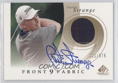 2002 SP Game Used Edition - Front 9 Fabric - Signatures #F9S-ST - Curtis Strange /375