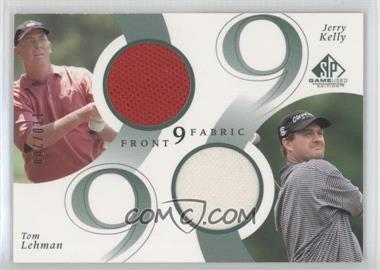 2002 SP Game Used Edition - Front 9 Fabric Double #F9D-LK - Tom Lehman, Jerry Kelly /200