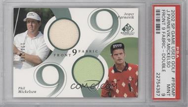 2002 SP Game Used Edition - Front 9 Fabric Double #F9D-MP - Phil Mickelson, Jesper Parnevik /200 [PSA 9 MINT]