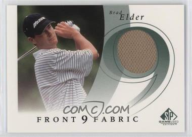 2002 SP Game Used Edition - Front 9 Fabric #F9S-BE - Brad Elder