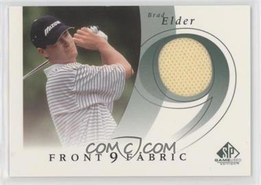 2002 SP Game Used Edition - Front 9 Fabric #F9S-BE - Brad Elder