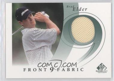 2002 SP Game Used Edition - Front 9 Fabric #F9S-BE - Brad Elder