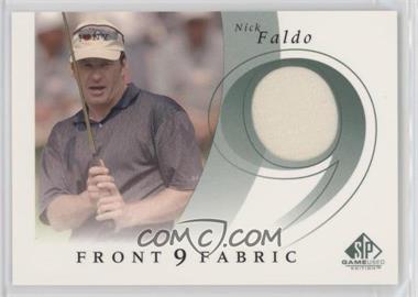 2002 SP Game Used Edition - Front 9 Fabric #F9S-NF - Nick Faldo [Poor to Fair]