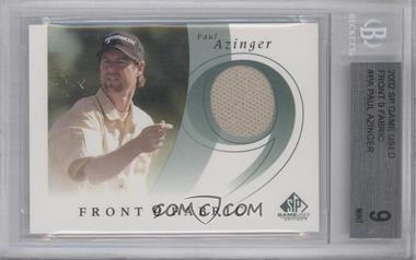 2002 SP Game Used Edition - Front 9 Fabric #F9S-PA - Paul Azinger [BGS 9 MINT]