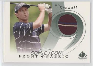 2002 SP Game Used Edition - Front 9 Fabric #F9S-SK - Skip Kendall