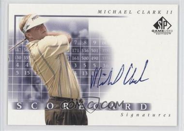 2002 SP Game Used Edition - Scorecard Signatures #SS-CL - Michael Clark II