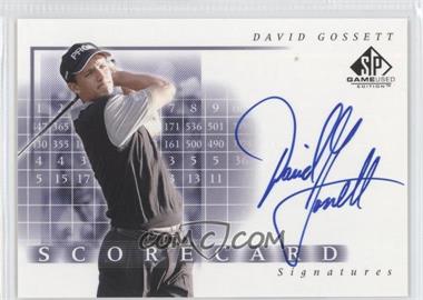 2002 SP Game Used Edition - Scorecard Signatures #SS-DG - David Gossett