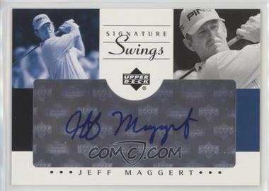 2002 SP Game Used Edition - Signature Swings #SS-JM - Jeff Maggert
