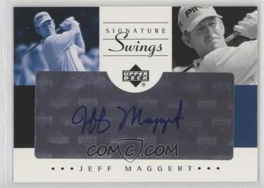 2002 SP Game Used Edition - Signature Swings #SS-JM - Jeff Maggert