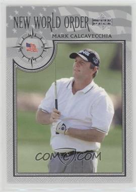 2002 Upper Deck - [Base] - Silver #76 - New World Order - Mark Calcavecchia