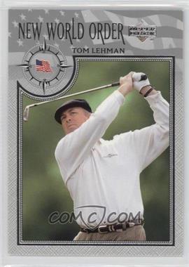 2002 Upper Deck - [Base] - Silver #77 - New World Order - Tom Lehman