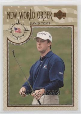 2002 Upper Deck - [Base] #67 - New World Order - David Toms