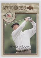 New World Order - Tom Lehman