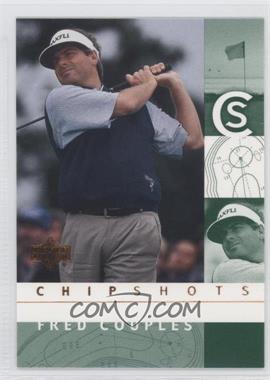 2002 Upper Deck - [Base] #85 - Chipshots - Fred Couples