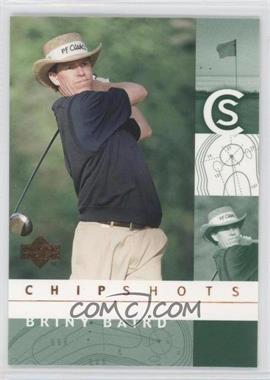 2002 Upper Deck - [Base] #91 - Chipshots - Briny Baird