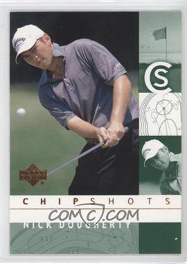 2002 Upper Deck - [Base] #98 - Chipshots - Nick Dougherty