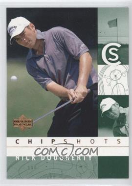 2002 Upper Deck - [Base] #98 - Chipshots - Nick Dougherty