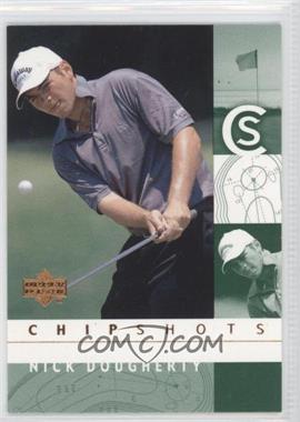 2002 Upper Deck - [Base] #98 - Chipshots - Nick Dougherty