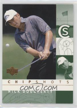 2002 Upper Deck - [Base] #98 - Chipshots - Nick Dougherty