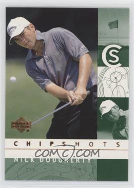 2002 Upper Deck - [Base] #98 - Chipshots - Nick Dougherty