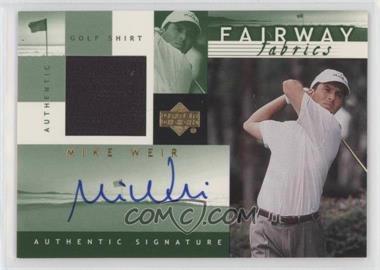 2002 Upper Deck - Fairway Fabrics - Autographs #MW-AFF - Mike Weir