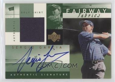 2002 Upper Deck - Fairway Fabrics - Autographs #SG-AFF - Sergio Garcia