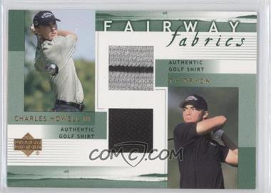 2002 Upper Deck - Fairway Fabrics Combo #HT-FFC - Charles Howell III