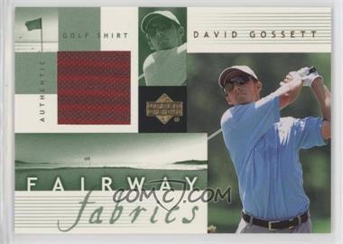 2002 Upper Deck - Fairway Fabrics #DG-FF - David Gossett