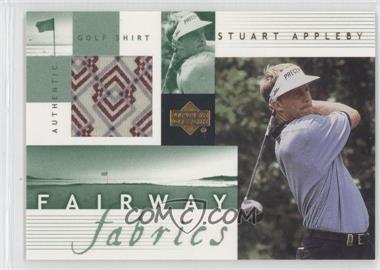 2002 Upper Deck - Fairway Fabrics #SA-FF - Stuart Appleby