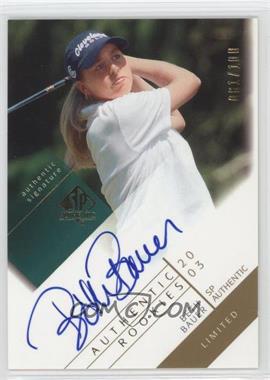 2003 SP Authentic - [Base] - Limited #128 - Authentic Rookies Signatures - Beth Bauer /100