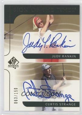 2003 SP Authentic - Sign of the Times Dual #JR/CS - Judy Rankin, Curtis Strange /150