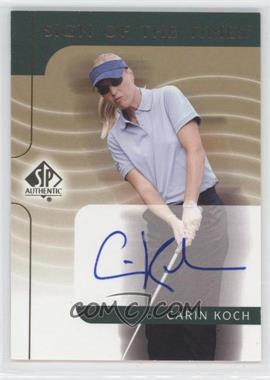 2003 SP Authentic - Sign of the Times #CK - Carin Koch