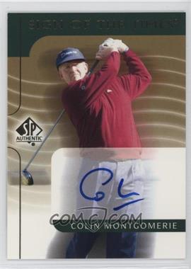 2003 SP Authentic - Sign of the Times #CM - Colin Montgomerie