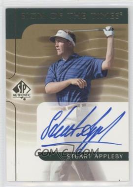 2003 SP Authentic - Sign of the Times #SA - Stuart Appleby