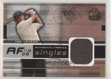 2003 SP Game Used Edition - Authentic Fabrics Singles #AF-TL - Tom Lehman