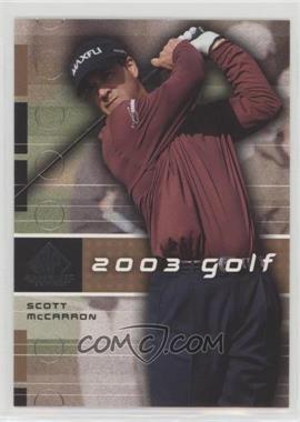 2003 SP Game Used Edition - [Base] #12 - Scott McCarron