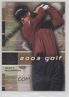 2003 SP Game Used Edition - [Base] #12 - Scott McCarron