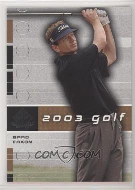 2003 SP Game Used Edition - [Base] #25 - Brad Faxon