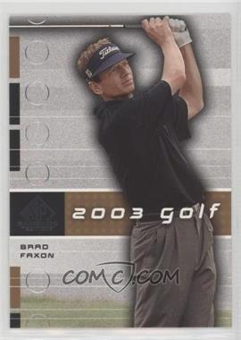 2003 SP Game Used Edition - [Base] #25 - Brad Faxon