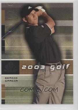 2003 SP Game Used Edition - [Base] #3 - Sergio Garcia