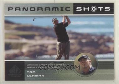 2003 SP Game Used Edition - [Base] #50 - Panoramic Shots - Tom Lehman