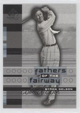 2003 SP Game Used Edition - [Base] #56 - Fathers of the Fairway - Byron Nelson