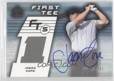 2003 SP Game Used Edition - [Base] #63 - First Tee - Jason Gore /2300