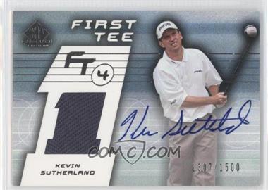 2003 SP Game Used Edition - [Base] #67 - First Tee - Kevin Sutherland /1500