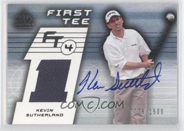 2003 SP Game Used Edition - [Base] #67 - First Tee - Kevin Sutherland /1500