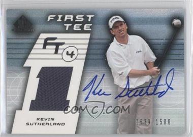 2003 SP Game Used Edition - [Base] #67 - First Tee - Kevin Sutherland /1500