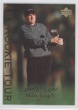 2003 Upper Deck - [Base] #39 - Rookie Tour - Matt Gogel