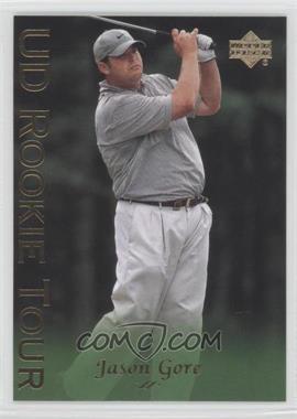 2003 Upper Deck - [Base] #42 - Rookie Tour - Jason Gore