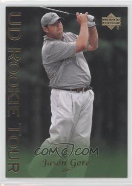 2003 Upper Deck - [Base] #42 - Rookie Tour - Jason Gore